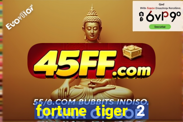fortune tiger 2 revenge demo
